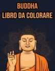 Image for Libro da Colorare Buddha : per Adulti, Donne