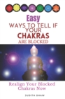 Image for Easy Ways to Tell If Your Chakras Are Blocked : Realign Your Blocked Chakras Now