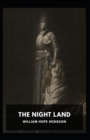 Image for The Night Land Annotated : Illustrated Edition
