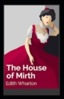 Image for The House of Mirth Illustrated