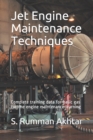 Image for Jet Engine Maintenance Techniques : Complete training data for basic gas turbine engine maintenance learning