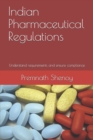 Image for Indian Pharmaceutical Regulations : Understand the requirements and ensure compliance