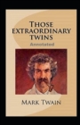 Image for Those Extraordinary Twins Annotated