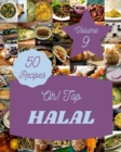 Image for Oh! Top 50 Halal Recipes Volume 9 : A Halal Cookbook You Will Need