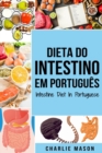 Image for Dieta do Intestino Em portugues/ Intestine Diet In Portuguese