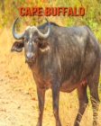 Image for Cape Buffalo : Amazing Facts &amp; Pictures