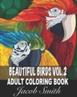Image for Beautiful Birds 2 : Stress Relieving Designs for Adults Relaxation.