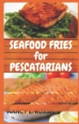Image for Seafood Fries for Pescatarians