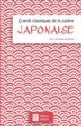 Image for Grands classiques de la cuisine japonaise : 21 recettes incontournables du quotidien japonais