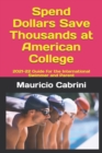 Image for Spend Dollars Save Thousands at American College : 2021-22 Guide for the International Swimmer and Parent