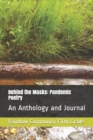Image for Behind the Masks : Pandemic Poetry: An Anthology and Journal