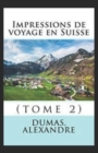 Image for Impressions de voyage en Suisse (tome 2) Annote