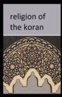Image for Religion of the Koran