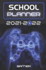 Image for School Planner 2021-2022 Gamer