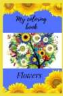 Image for My Flowers coloring book : Coloring book