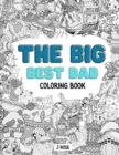 Image for The Big Best Dad Coloring Book : An Awesome Best Dad Adult Coloring Book - Great Gift Idea