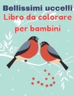 Image for Bellissimi uccelli Libro da colorare per bambini