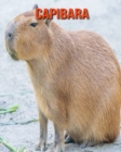 Image for Capibara : Immagini bellissime e fatti interessanti Libro per bambini sui Capibara