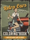 Image for Retro Cars Coloring Book : Nothing is Awesome Than Coloring a Classic Car, Over 50 Classic Cars to Color