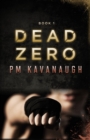 Image for Dead Zero : Book 1