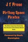 Image for Dirtbag Space Pirates : The Passion of Darryl and Rebecca