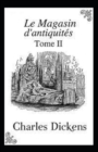Image for Le Magasin d&#39;antiquites - Tome II Annote
