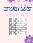 Image for Extremely Easiest 60 Sudoku Puzzles : Try To Solve!