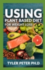 Image for Using Plant Based Diet For Weight Loss