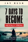 Image for 7 Days To Become Mentally Strong