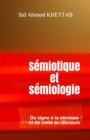 Image for Semiotique et semiologie : Du signe a la semiose et du code au discours