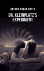 Image for Dr. Kleinplatz&#39;s experiment : An experiment on the spirit, meditate on a comic tale by Arthur Conan Doyle