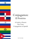 Image for Conjugamos : El Pret?rito: A Guide to Preterit Past Tense Conjugations in Spanish
