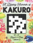 Image for A Blazing Summer of Kakuro 10 x 10 Round 2 : Easy Volume 6: Play Kakuro for Relaxation with Solutions Japanese Number Puzzle Game Book Mathematical Cross Sum Logic Challenge Similar to Sudoku 10 Box G