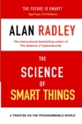 Image for The Science Of Smart Things : A Treatise on the Programmable World