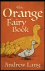 Image for The Orange Fairy Book Andrew Lang [Annotated] : (Children&#39;s Books, Fantasy, Classics, Literature)