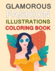 Image for Glamorous Fashion Illustrations Coloring Book : Kawaii Girl Fashion Coloring Book