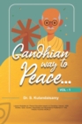 Image for Gandhian Way to Peace - VOL 1 - 1/5