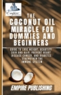 Image for The Coconut Oil Miracle For Dummies and Beginners