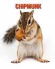 Image for Chipmunk : Amazing Photos &amp; Fun Facts Book About Chipmunk For Kids