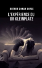Image for L&#39;experience du Dr Kleinplatz : Une experience sur l&#39;esprit, a travers une bande dessinee d&#39;Arthur Conan Doyle