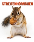 Image for Streifenhoernchen : Sagenhafte Fotos &amp; Buch mit lustigem Wissen uber Streifenhoernchen fur Kinder