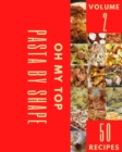 Image for Oh My Top 50 Pasta By Shape Recipes Volume 2 : The Pasta By Shape Cookbook for All Things Sweet and Wonderful!