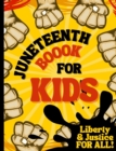 Image for Juneteenth Book for Kids - Liberty &amp; Justice for All !