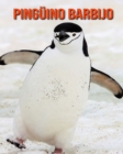 Image for Pinguino barbijo : Imagenes asombrosas y datos curiosos