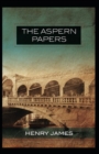 Image for The Aspern Papers : Henry James (Short Stories, Classics, Literature) [Annotated]