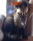 Image for Civet : Amazing Photos &amp; Fun Facts Book About Civet For Kids