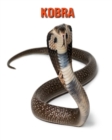 Image for Kobra : Schoene Bilder &amp; Kinderbuch mit interessanten Fakten uber Kobra
