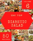 Image for Oh! Top 50 Diabetic Salad Recipes Volume 6