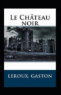 Image for Le Chateau noir Annote