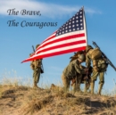Image for The Brave, The Courageous